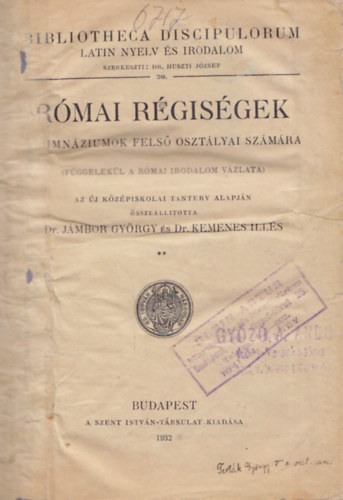 Jmbor Gyrgy; Kemenes Ills - Rmai rgisgek a gimnziumok fels osztlyai szmra