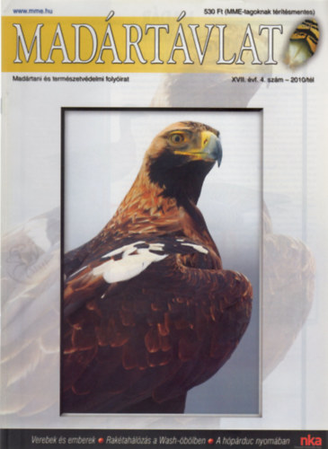 Ujhelyi Pter (szerk.) - Madrtvlat - Madrtani s termszetvdelmi folyirat (XVII. vf. 4. szm - 2010/tl)