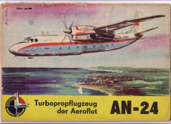 KRANICH MODELL BOGEN Turboprop Flugzeug Aeroflot AN 24 (AN-24 turboszivatty replgp modell)