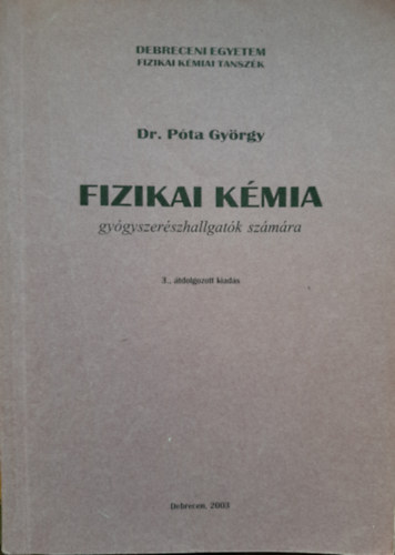Dr. Pta Gyrgy - Fizikai kmia gygyszerszhallgatk szmra