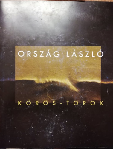 Orszg Lszl - Krs - Torok