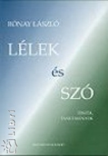R�nay L�szl� - L�lek �s sz�