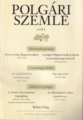 Csfalvay Zoltn, Gazda Istvn, Ills Mria - 4 db Polgri Szemle 2007/7-8 + 2008/2 + 2008/3 + 2010/2. szmok