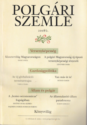 Csfalvay Zoltn, Gazda Istvn, Ills Mria - 4 db Polgri Szemle 2007/7-8 + 2008/2 + 2008/3 + 2010/2. szmok