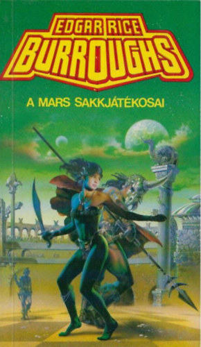 Edgar Rice Burroughs - A Mars sakkjtkosai