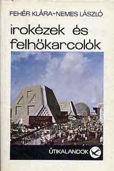 Fehr Klra-Nemes Lszl - Irokzek s felhkarcolk