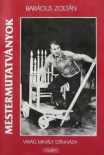 Bar�cius Zolt�n - Mestermutatv�nyok