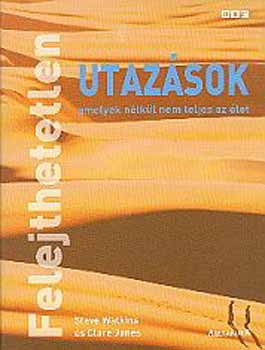 Watkins, Steve; Jones, Clare - Felejthetetlen utazsok