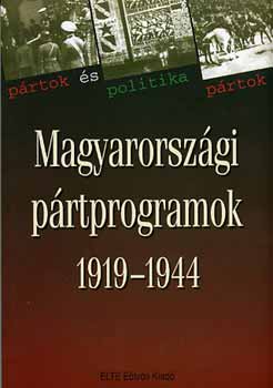 Gergely J.; Glatz F.; P�l�skei F. (szerk.) - Magyarorsz�gi p�rtprogramok 1919-1944
