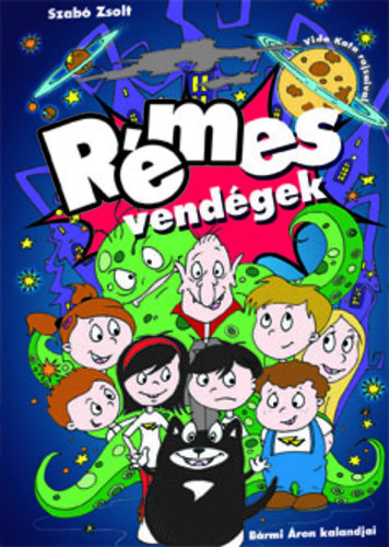 Szabó Zsolt - Rémes vendégek