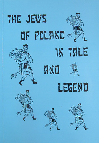 Ewa Basiura - The Jews of Poland in Tale and Legend