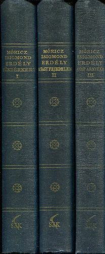 Móricz Zsigmond - Erdély I-III. (Tündérkert-A nagy fejedelem-A nap árnyéka)