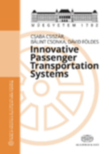 Csiszár Csaba, Csonka Bálint, Földes Dávid - Innovative Passenger Transportation Systems