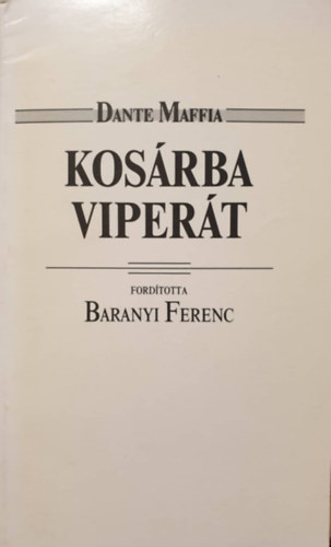 Dante Maffia - Kos�rba viper�t