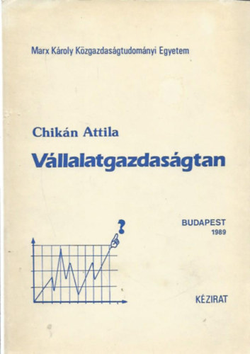Chikn Attila - Vllalatgazdasgtan