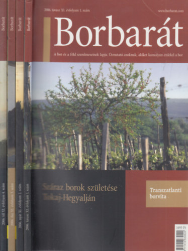Alkonyi László szerk. - Borbarát 2006/1-4. (teljes évfolyam, 4 db. lapszám)
