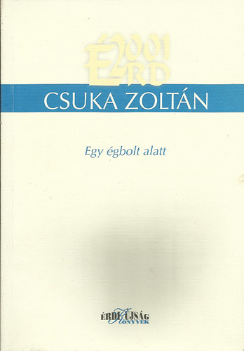 Csuka Zoltán - Egy égbolt alatt
