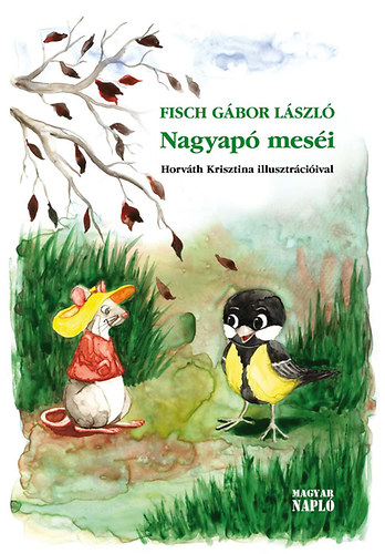 Fisch G�bor L�szl� - Nagyap� mes�i