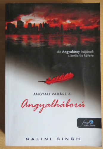 Nalini Singh - Angyalhbor (Angyali vadsz 6.)