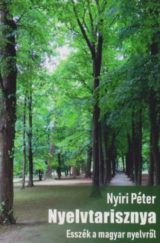 Nyiri Péter - Nyelvtarisznya - Esszék a magyar nyelvről