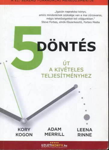 Kory Kogon, Adam Merrill, Leena Rinne - 5 dnts - t a kivteles teljestmnyhez