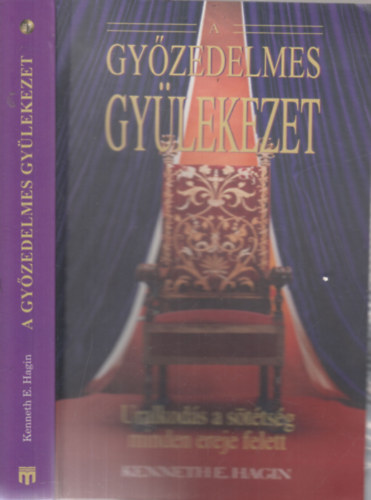 Kenneth E. Hagin - Gy�zedelmes gy�lekezet (uralom a s�t�ts�g minden ereje felett)
