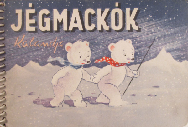 Ernyi Andrs (szerk.) - Jgmackk kalandja
