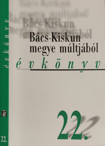 Szab Attila, Mohay Gbor - Bcs-Kiskun megye mltjbl XII. (vknyv) 22.