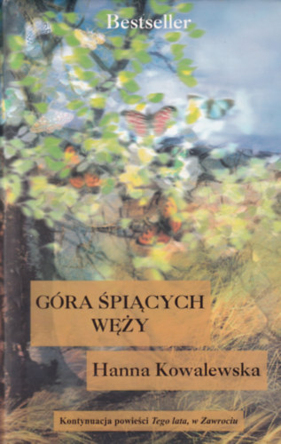 Hanna Kowalewska - Góra Spiacych wezy