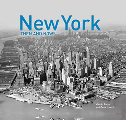 Marcia Reiss, Evan Joseph - New York - Then and Now