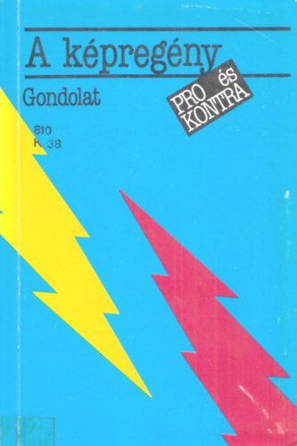 Rubovszky Kálmán (szerk.) - A képregény (pro és kontra)