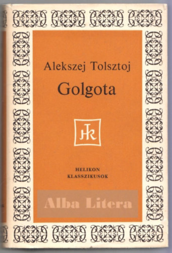 Alekszej Tolsztoj - Golgota