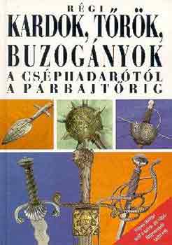 Jan Sach - Rgi kardok, trk, buzognyok