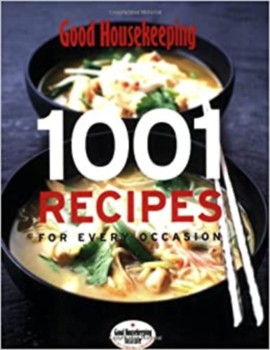Barbara Dixon (szerk.) - Good Housekeeping: 1001 Recipes for Every Occasion