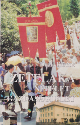 De�k Ferenc - Zetelaka - 2 N�p�let - Gazdas�gi �let