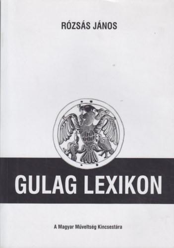 Rzss Jnos - Gulag lexikon