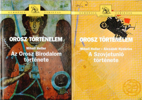 Mihail Heller - Orosz t�rt�nelem I-II. (I. Az Orosz Birodalom t�rt�nete; II. A Szovjetuni� t�rt�nete) 2 k�tet