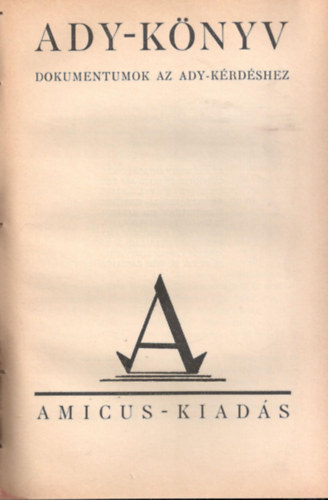 Reiter Lszl szerk. - Ady-knyv (Dokumentumok az Ady-krdshez)