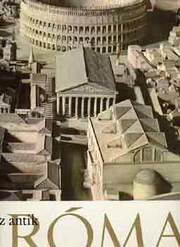 Ruiz-Arias-Grimal-Vasoli - Az antik Róma