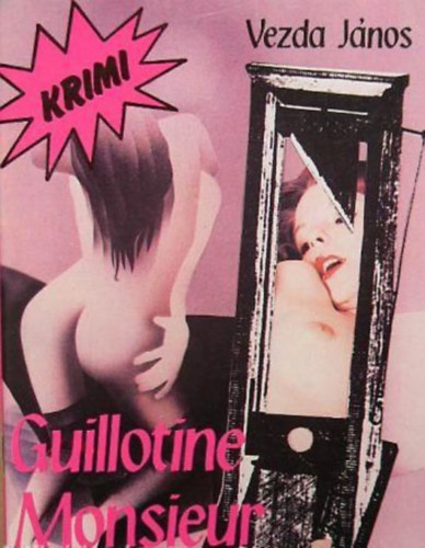 Vezda Jnos - Guillotine, monsieur