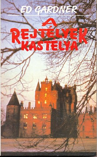 Ed Gardner - A rejtélyek kastélya