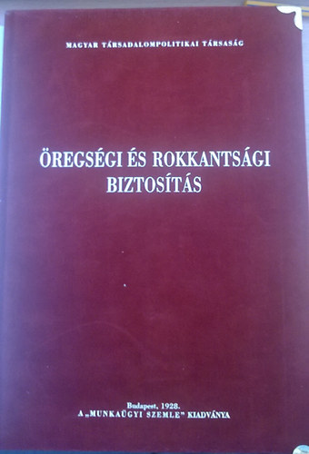 Dr Bart Gbor - regsgi s rokkantsgi biztosts (Reprint)