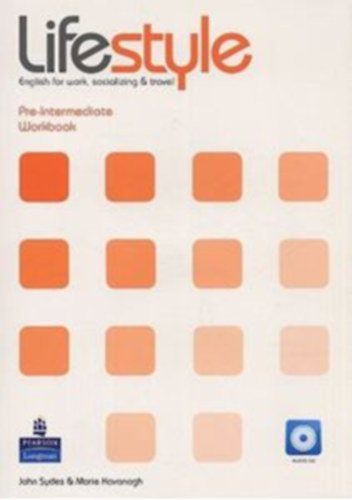 John Sydes, Marie Kavanagh - Lifestyle - Pre-intermediate (Workbook)