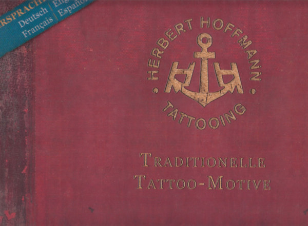 Herbert Hoffmann, Dirk-Boris Rdel - Herbert Hoffmann - Traditionelle Tattoo-Motive