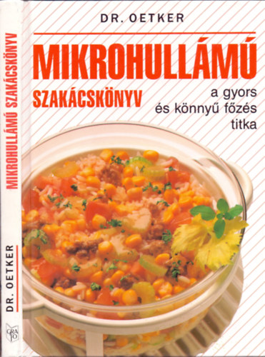 Dr. Oetker - Mikrohullm szakcsknyv - a gyors s knny fzs titka