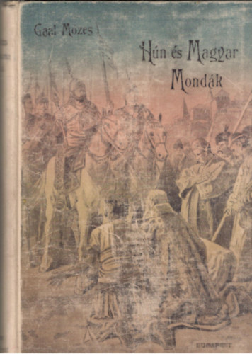 Gal Mzes - Hn s magyar mondk