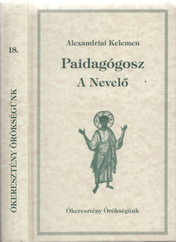 Alexandriai Kelemen - Paidaggosz - A nevel