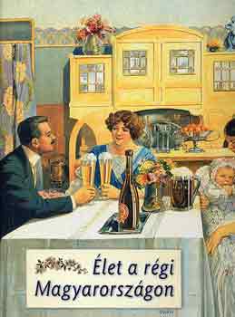 Gyurgyák-Környei-Saly - Élet a régi Magyarországon