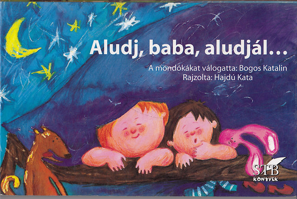 Hajd Kata - Aludj, baba, aludjl...