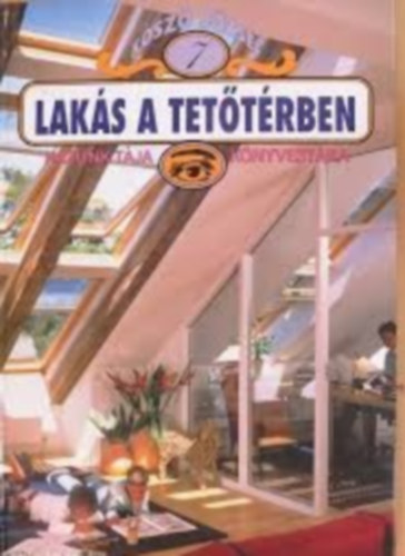 Kószó József - Lakás a tetőtérben 7.